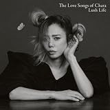 The Love Songs of Chara "Lush Life" - Chara (特典なし)