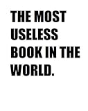 The most useless book in the world. (English Edition)