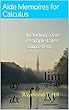 Aide Memoires for Calculus: Including some example Latex source text. (English Edition)