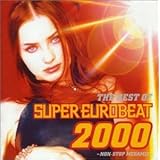 ザ・ベスト・オブ・スーパーユーロビート2000～ノンストップ・メガミックス～