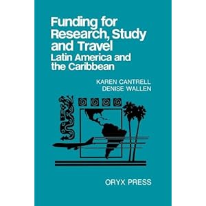 Funding for Research, Study and Travel: Latin American and the Caribbean