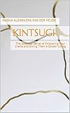 KINTSUGI: The Japanese secret of embracing your cracks and giving them a golden lining (English Edition)