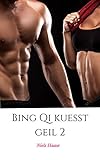 Bing Qi kuesst geil 2 (Danish Edition)