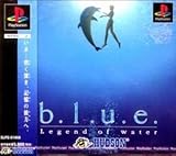 b.l.u.e. Legend of water