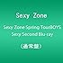 Sexy Zone「Sexy Zone Spring Tour Sexy Second(通常盤 / Blu-ray)」