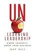 Unlearning Leadership: Know Yourself - Grow Your Business (English Edition)