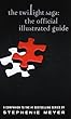 The Twilight Saga: The Official Illustrated Guide