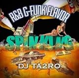 Spin King R&B G-Funk Flavor / DJ TA2RO