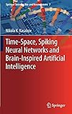 Time-Space, Spiking Neural Networks and Brain-Inspired Artificial Intelligence (Springer Series on Bio- and Neurosystems)