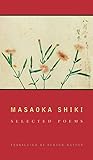 Masaoka Shiki: Selected Poems (Modern Asian Literature)
