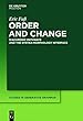 Order and Change: Diachronic Pathways and the Syntax-morphology Interface (Studies in Generative Grammar)