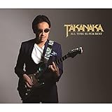 TAKANAKA ALL TIME SUPER BEST (CD3枚組)(DVD付)(特典:なし)