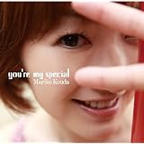 you’re my special