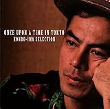 Once upon a time in Tokyo