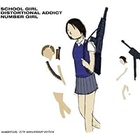 Amazon.co.jp: SCHOOL GIRL DISTORTIONAL ADDICT - ナンバーガール