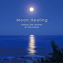 hiro　❀本日満月月祈りヒーリング❀ Amazon.co.jp: ムーン・ヒーリング: ミュージック
