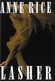 Lasher (Lives of the Mayfair Witches)