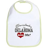 CafePress Somebody in Oklahoma Loves Me Bib - Standard Kiwi by CafePress
