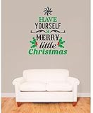 Design with Vinyl RE 1 C 2449 Have Yourself A Merry Little Christmas Image Quote Vinyl Wall Decal St