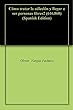 Cómo tratar la adicción y llegar a ser personas libres? (616.860) (Spanish Edition)
