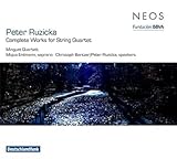 Ruzicka: Complete Works for String Quartet