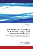 Radiation and Scattering from Bodies Coated with Metamaterials by Gpu