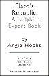 Plato's Republic: A Ladybird Expert Book (The Ladybird Expert Series)