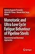 Monotonic and Ultra-Low-Cycle Fatigue Behaviour of Pipeline Steels: Experimental and Numerical Approaches