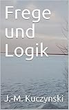 Frege und Logik (German Edition)
