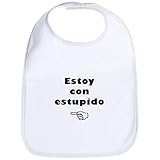 CafePress Estupido Bib - Standard Cloud White by CafePress