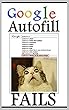 Memes: Google Autofill Fails & Funny Memes: (Hilarious Epic Autofails With Good Funny Jokes, Dank Memes & Lovely Humor) (English Edition)