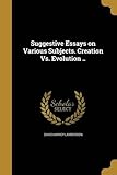 SUGGESTIVE ESSAYS ON VARIOUS S