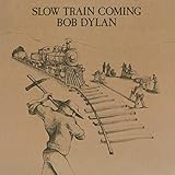 BOB DYLAN - SLOW TRAIN COMING (1 LP)