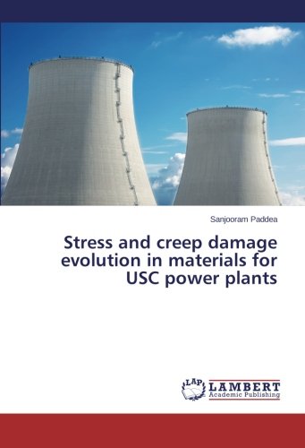 Stress and Creep Damage Evolution in Materials for Usc Power Plantsの表紙