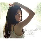 Love&Ballad Selection(初回限定盤)(DVD付)