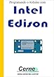 Programando o Arduino com Intel Edison (Portuguese Edition)