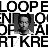 LOOP END / LOOP START(LP Edition) - KREVA [Analog]