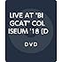 LIVE AT "BIGCAT" COLISEUM '18 [DVD]