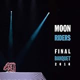 moonriders Final Banquet 2016 ~最後の饗宴~