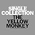THE YELLOW MONKEY「SINGLE COLLECTION」