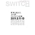 「SWITCH Vol.29 No.5(2011年5月号)」