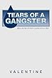 Tears of a Gangster: Because Even Gangsta Cry (English Edition)