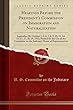 Hearings Before the President's Commission on Immigration and Naturalization: September 30, October 1, 2, 6, 7, 8, 9, 10, 11, 14, 15, 17, 27, 28, 29, 1952; Printed for the Use of the Committee on the Judiciary; House of Representatives (Classic Reprint)
