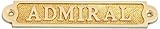 High Quality Solid Brass Admiral Sign, 5, Brass