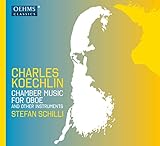 Charles Koechlin: Chamber Music for Oboe