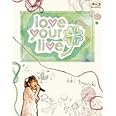 豊崎愛生ファーストコンサートツアー “love your live” [Blu-ray]