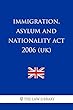 Immigration, Asylum and Nationality Act 2006 (UK) (English Edition)