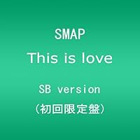 This is love(初回限定盤 SB version)