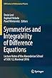 Symmetries and Integrability of Difference Equations: Lecture Notes of the Abecederian School of Side 12, Montreal 2016 (CRM Series in Mathematical Physics)