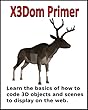 X3Dom Primer: Learn the basics of how to code 3D objects and scenes to display on the web (English Edition)